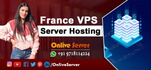 Select France VPS Server for Speedy and Seamless Hosting of Your Site