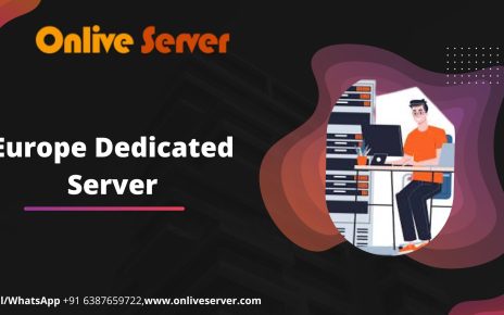 Easily Manage Dedicated Server in Europe with Onlive Server