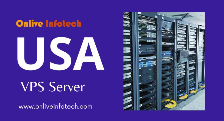 Onlive Infotech Definitive Guide to Finding the Perfect USA VPS Server